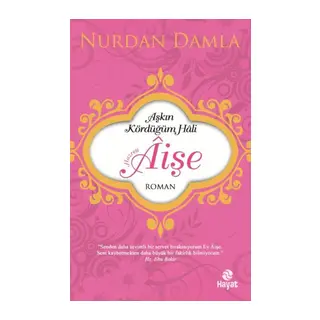 Hazreti Âişe Aşkın Kördüğüm Hali