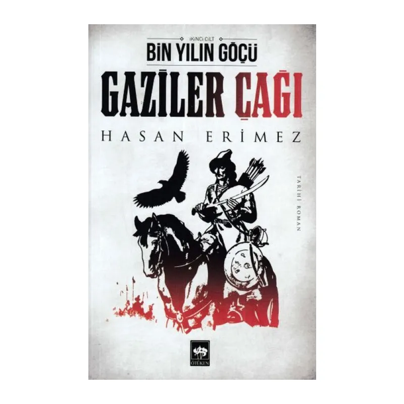 Gaziler Çağı- Bin Yılın Göçü 2 Cilt