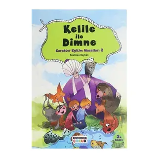 Kelile ile Dimne - Karakter Eğitim Masalları 2