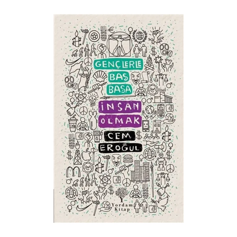 Gençlerle Baş Başa: İnsan Olmak