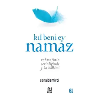 Kıl Beni Ey Namaz