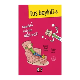Tuş Beyinli 6 - Tembel Miyim Dahi Mi?