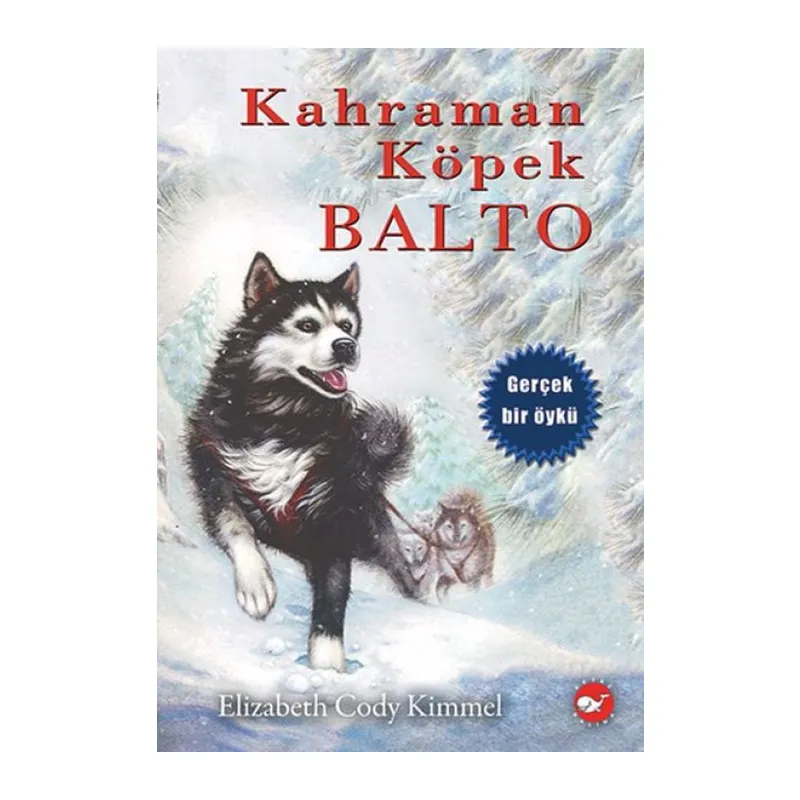 Kahraman Köpek Balto - Ciltsiz
