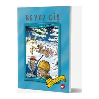 Dünya Çuk Klasikleri - Beyaz Diş