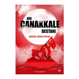 Bir Çanak Destanı - Denizde Kopan Fırtına