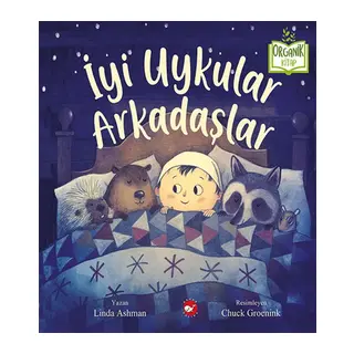 İyi Uykular Arkadaşlar - Organik lar