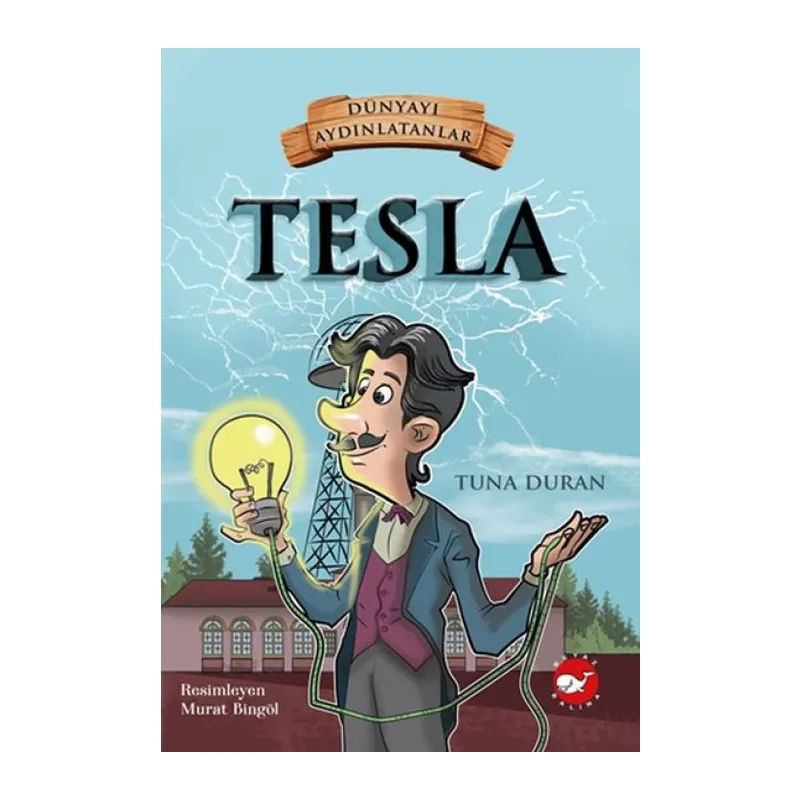 Dünyayı Aydınlatanlar - Tesla