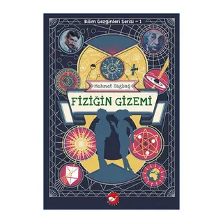 Bilim Gezginleri Serisi-1 Fiziğin Gizemi