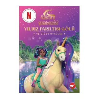 Unicorn Akademisi Yıldız Parıltısı Gölü ve Öyküler