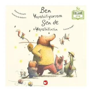 Ben Yapabiliyorsam Sen de Yapabilirsin (Organik)