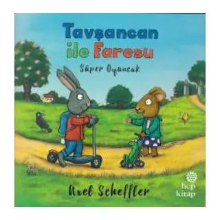 Tşancan ile Faresu - Süper Oyuncak