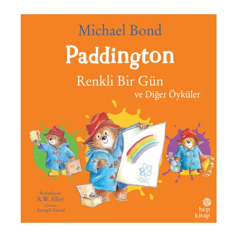 Paddington: Renkli Bir Gün ve Öyküler