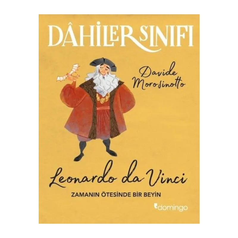 Dahiler Sınıfı - Leonardo Da Vinci Zamanın Ötesinde Bir Beyin
