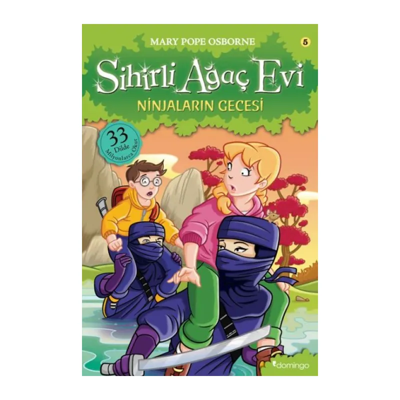 Sihirli Ağaç Evi 05 - Ninjaların Gecesi