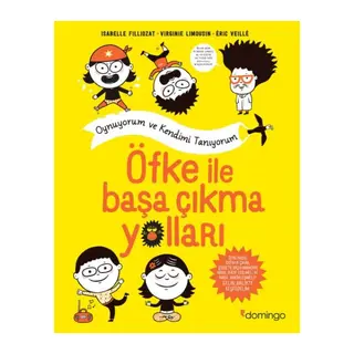 Öfke İle Başa Çıkma Yolları - Oynuyorum ve Kendimi Tanıyorum