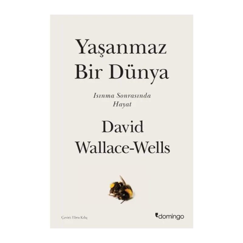 Yaşanmaz Bir Dünya - Isınma Sonrasında Hayat