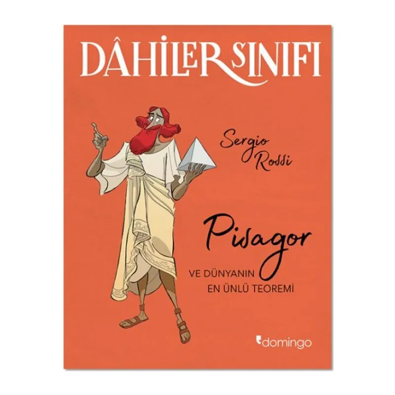Dahiler Sınıfı - Pisagor ve Dünyanın En Ünlü Teoremi