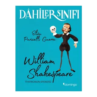 Dahiler Sınıfı - William Shakespeare Tiyatronun Esi
