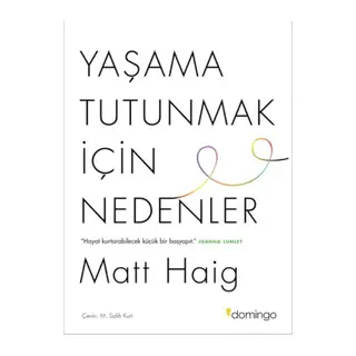 Yaşama Tutunmak İçin Nedenler