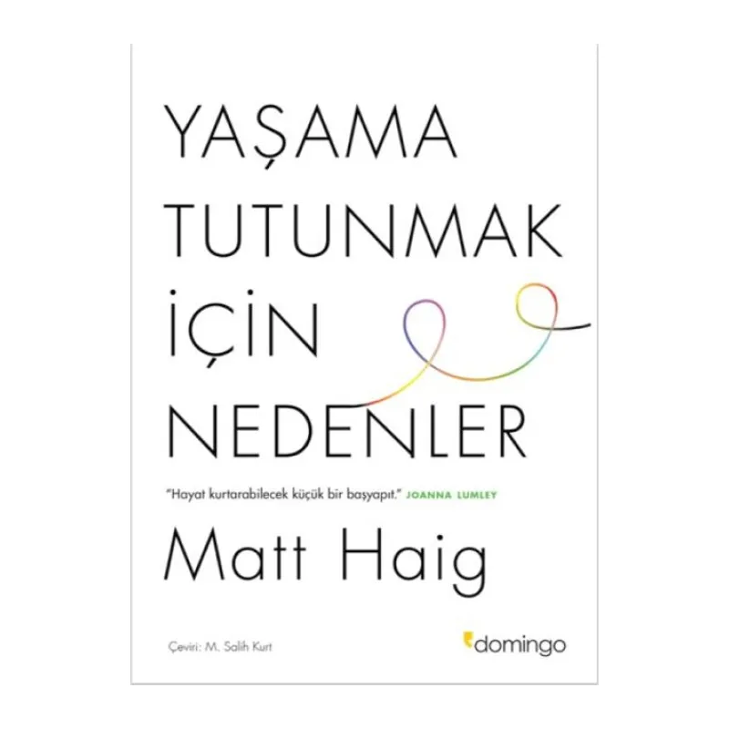 Yaşama Tutunmak İçin Nedenler