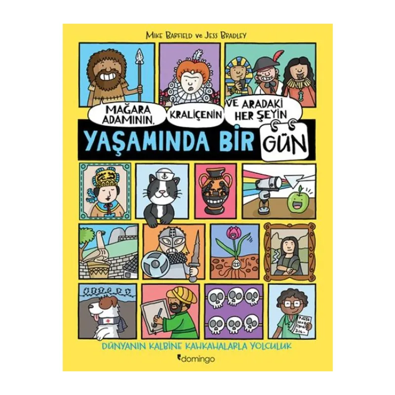 Mağara Adamının, Kraliçenin ve Aradaki Her Şeyin Yaşamında Bir Gün