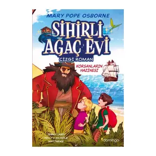 Sihirli Ağaç Evi -Çizgi Roman- 4: Korsanların Hazinesi