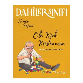 Dâhiler Sınıfı – Ole Kirk Kristiansen: LEGO’nun tıcısı