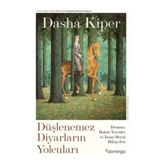 Düşlenemez Diyarların Yolcuları