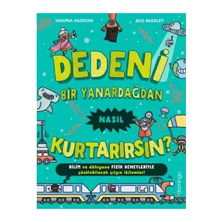 Dedeni Bir Yanardağdan Nasıl Kurtarırsın?