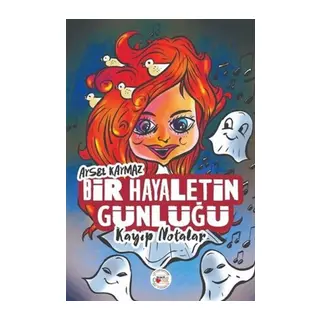 Bir Hayaletin Günlüğü - Kayıp Notalar