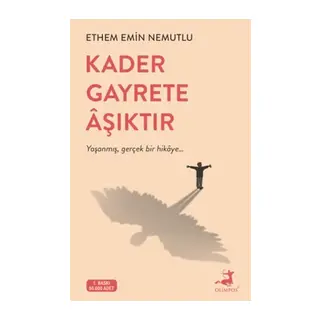 Kader Gayrete Aşıktır