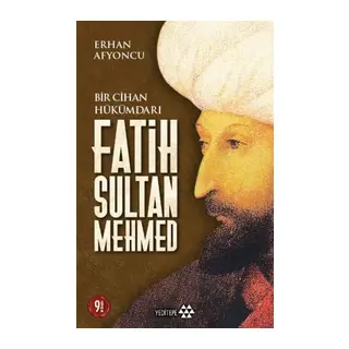 Bir Cihan Hükümdarı Fatih Sultan Meed