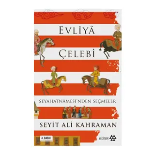 Evliya Çelebi Seyahatnamesinden Seçmeler
