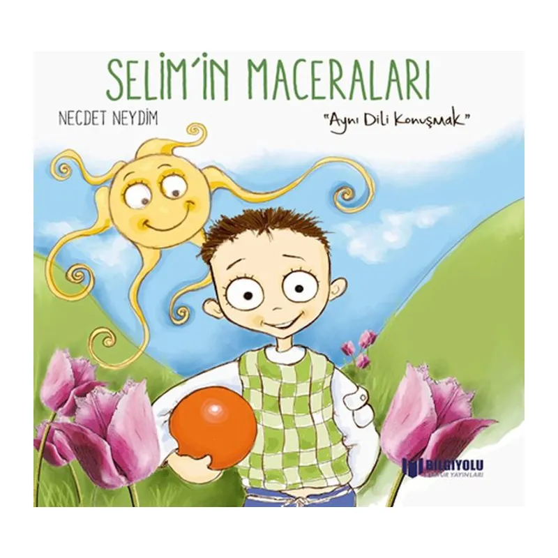 Selim'İn Maceraları - Aynı Dili Konuşmak