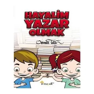 Hayalim Yazar Olmak