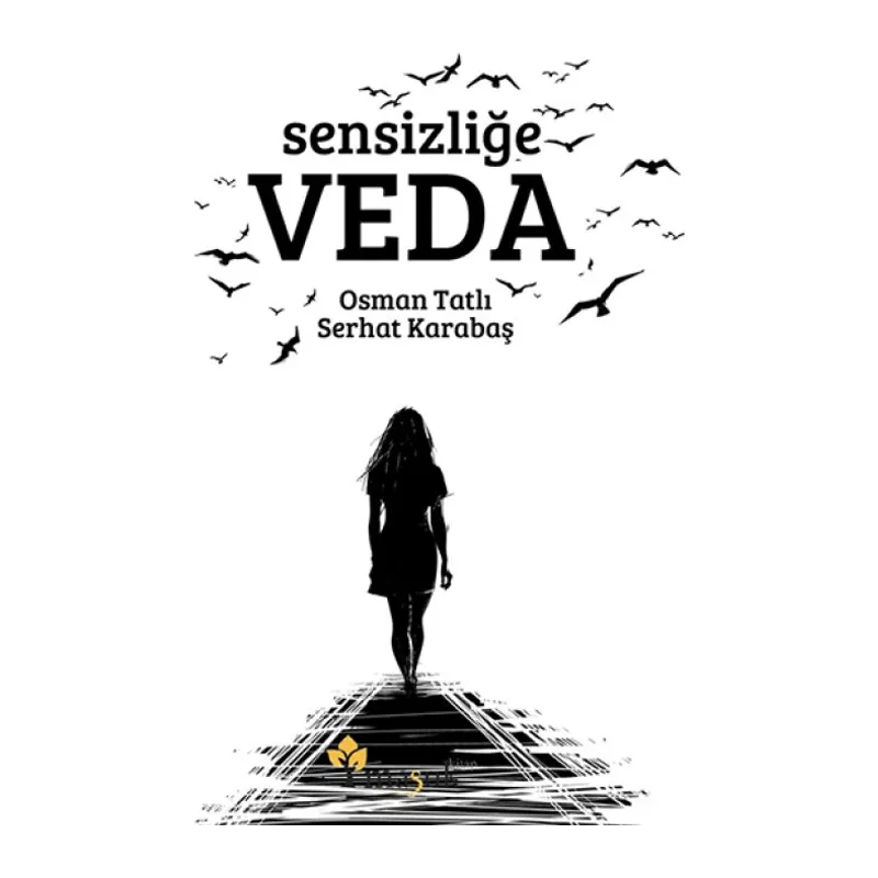 Sensizliğe Veda
