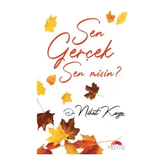 Sen Geçek Sen Misin?