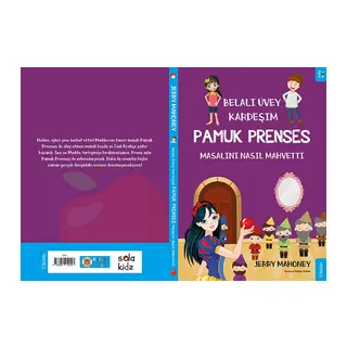 Belalı Üvey Kardeşim Pamuk Prenses Masalını Nasıl Mahvetti?