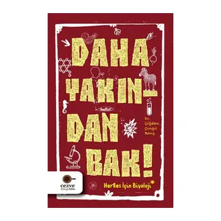 Daha Yakından Bak!