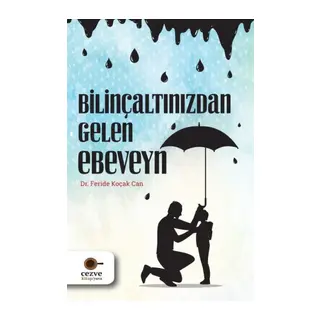Bilinçaltınızdan Gelen Ebeveyn