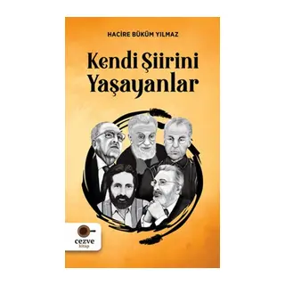 Kendi Şiirini Yaşayanlar
