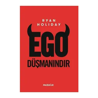 Ego Düşmanındır