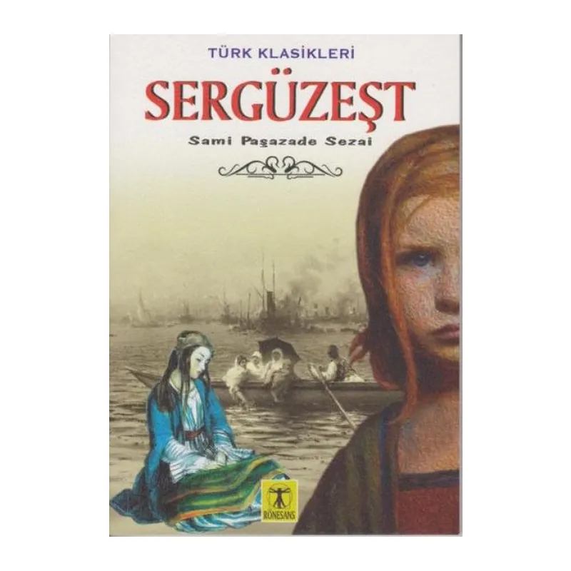 Sergüzeşt - Türk Klasikleri