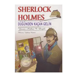 Sherlk Holmes Düğünden Kaçan Gelin