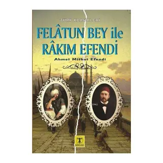 Felatun Bey ile Rakım E