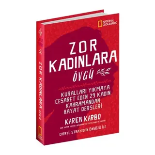 Zor Kadınlara Övgü