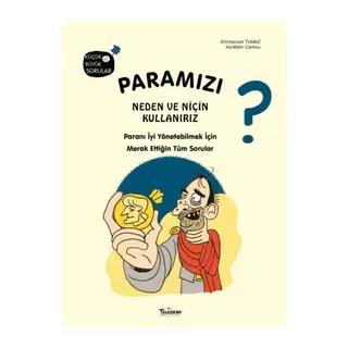 Paramızı Neden ve Niçin Kullanırız?