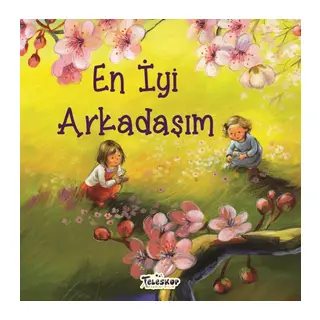 En İyi Arkadaşım - Akrabalar Serisi