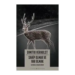 Sahip Olmak ve Var Olmak