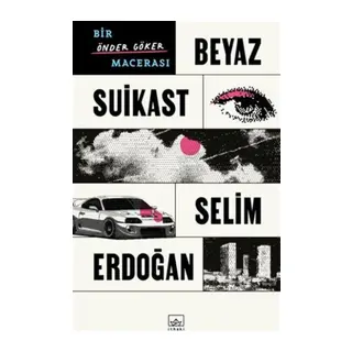 Beyaz Suikast: Bir Önder Göker Macerası